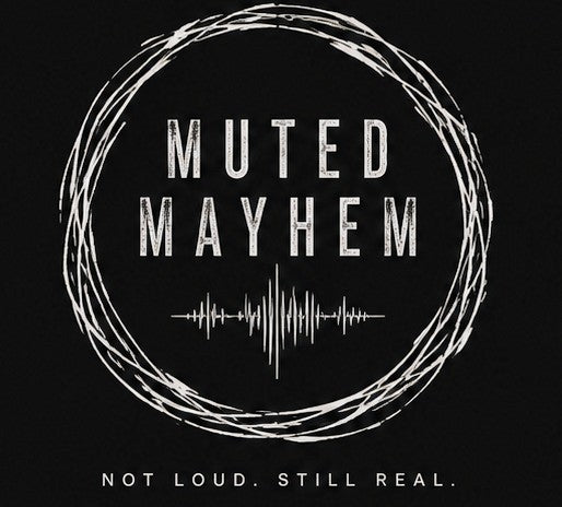 Muted Mayhem 