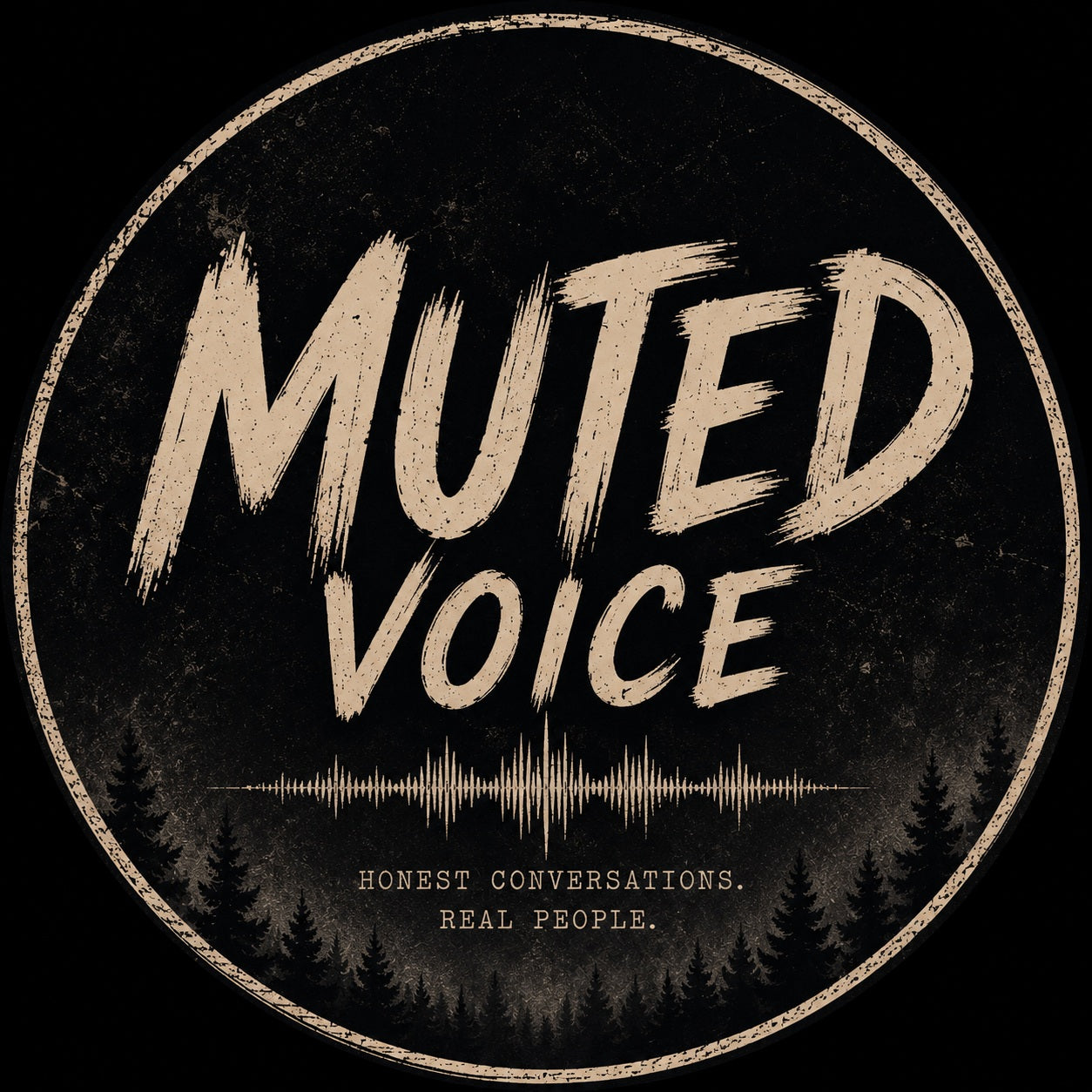 A circular black graphic with distressed beige text reading 'MUTED VOICE' and smaller text below reading 'HONEST CONVERSATIONS. REAL PEOPLE.